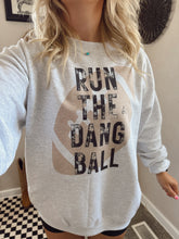 Load image into Gallery viewer, RUN THE DANG BALL
