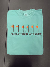 Load image into Gallery viewer, CANT BACK A TRAILER
