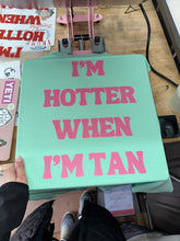 Load image into Gallery viewer, HOTTER WHEN TAN TEE (pink/seafoam)
