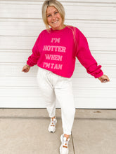 Load image into Gallery viewer, HOTTER WHEN TAN PINK CREW
