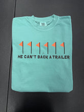 Load image into Gallery viewer, CANT BACK A TRAILER
