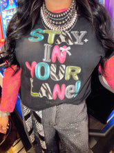 Load image into Gallery viewer, BUBBLE STAY IN YOUR LANE
