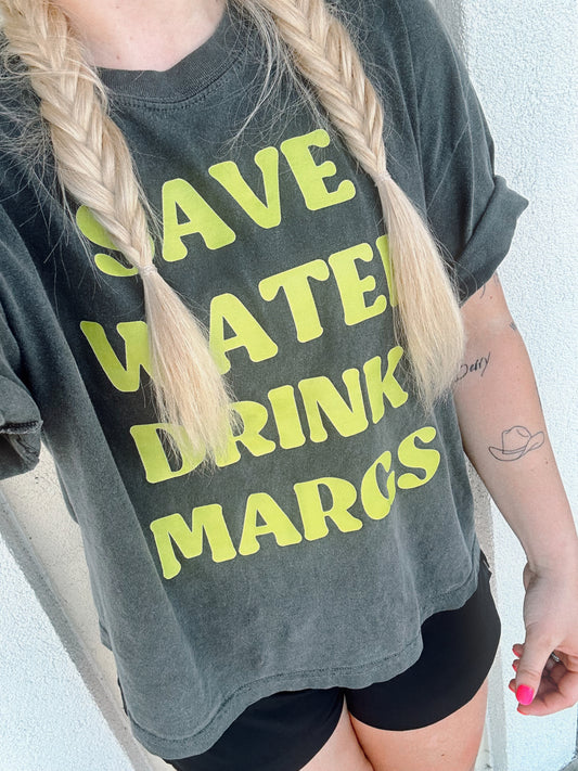SAVE WATER, DRINK MARGS